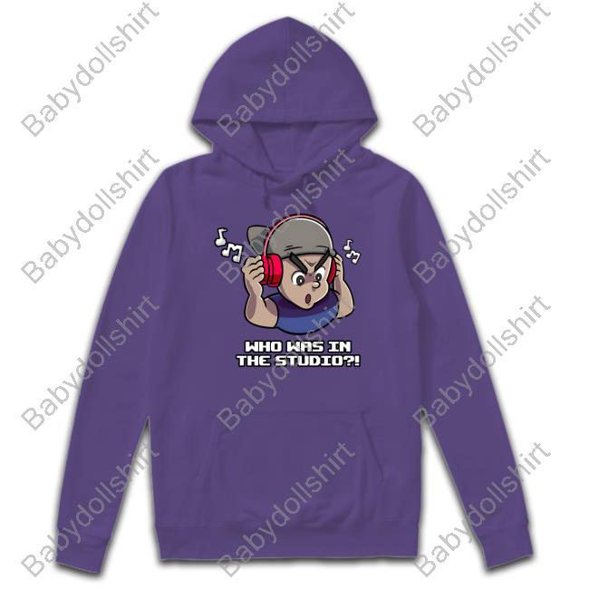 Who Was In The Studio Sweatshirt