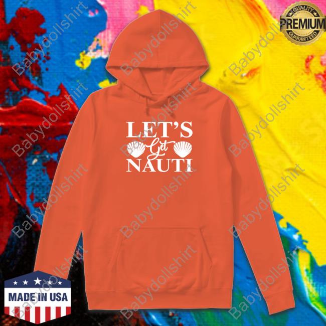 Wicked Naughty Merch Official Let's Get Nauti Shirt