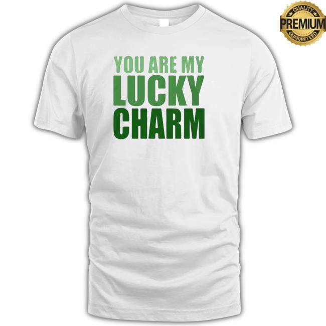 You Are My Lucky Charm St Patrick’S Day Hoodie